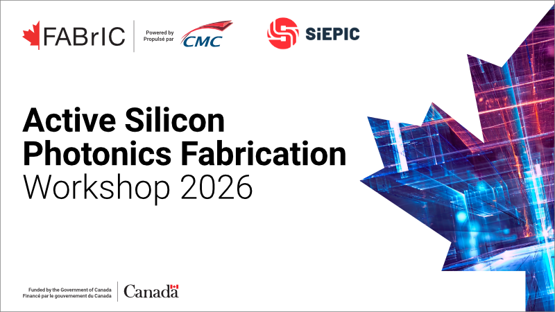 Workshop: SiEPIC-NUCLEUS Active Silicon Photonics Fabrication 2026, General Registration